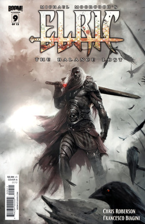Elric: The Balance Lost #9 by Michael Moorcock, Chris Roberson, Francesco Biagini