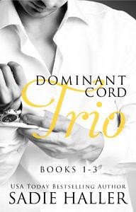 Dominant Cord Trio by Sadie Haller