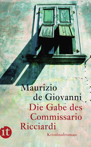 Die Gabe des Commissario Ricciardi by Maurizio de Giovanni, Doris Nobilia