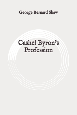 Cashel Byron's Profession: Original by George Bernard Shaw