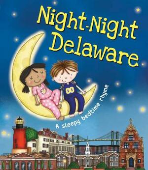 Night-Night Delaware by Katherine Sully