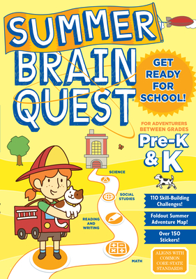 Summer Brain Quest: For Adventures Between Grades Pre-K & K by Bridget Heos, Workman Publishing