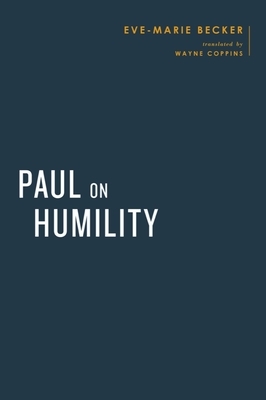 Paul on Humility by Eve-Marie Becker