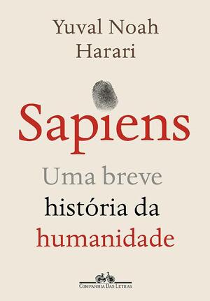 Sapiens: uma breve história da humanidade by Yuval Noah Harari