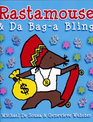 Rastamouse And Da Bag A Bling by Michael De Souza