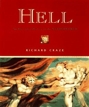 Hell: An Illustrated History of the Netherworld by Richard Craze