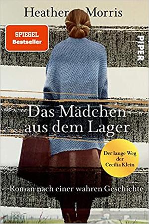 Das Mädchen aus dem Lager by Heather Morris