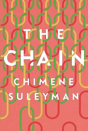 The Chain by Chimene Suleyman