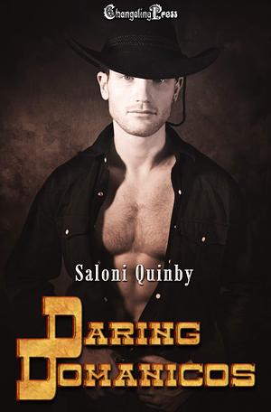 Daring Domanicos by Saloni Quinby