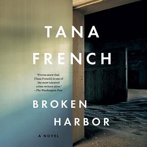 Broken Harbor by Tana French