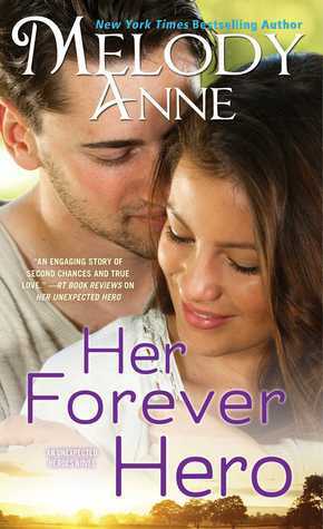 Her Forever Hero by Melody Anne