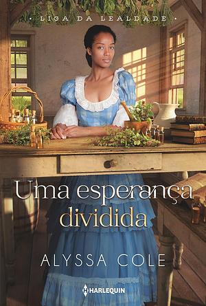 Uma esperança dividida by Alyssa Cole