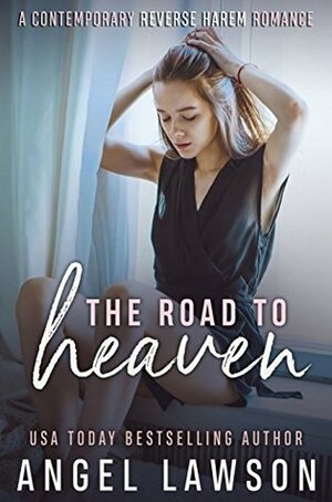 The Road to Heaven by Angel Lawson
