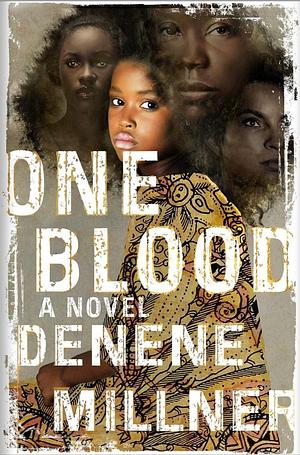 One Blood by Denene Millner