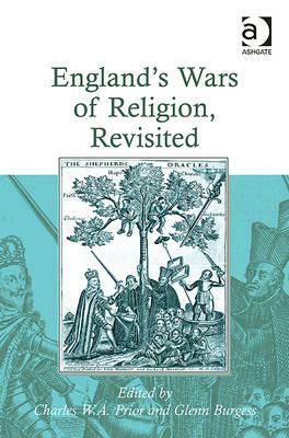 England's Wars of Religion, Revisited by Glenn Burgess