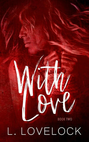 With Love by Liz Lovelock