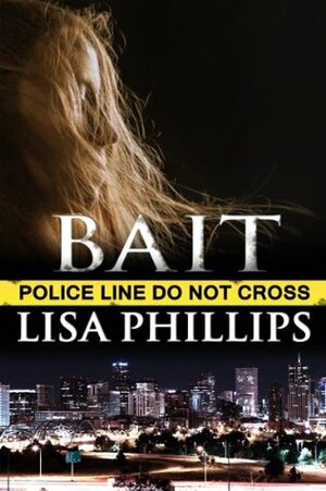 Bait by Lisa Phillips