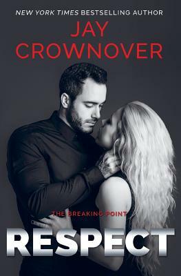 Respect by Jay Crownover