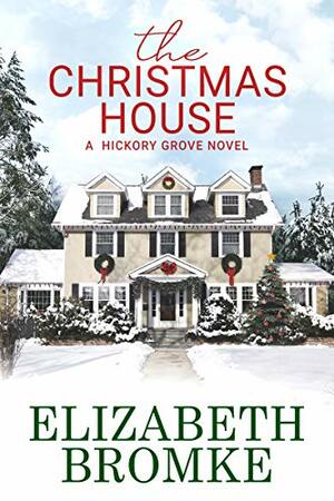 The Christmas House by Elizabeth Bromke