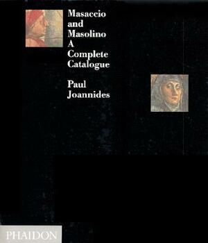 Masaccio & Masolino by Paul Joannides