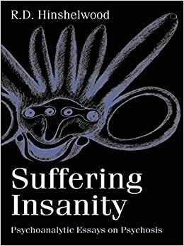 Suffering Insanity by R.D. Hinshelwood