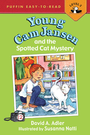 Young Cam Jansen and the Spotted Cat Mystery by David A. Adler, Susanna Natti