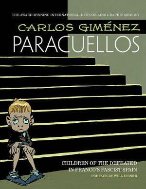 Paracuellos, Volume 1 by Carlos Giménez