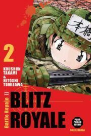 Battle Royale II : Blitz Royale, vol. 2 by Koushun Takami, Hitoshi Tomizawa