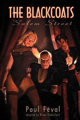 The Black Coats: 'Salem Street by Paul Feval