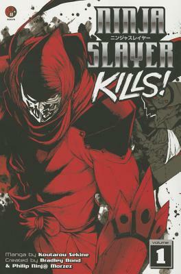 Ninja Slayer Kills, Volume 1 by Koutarou Sekine