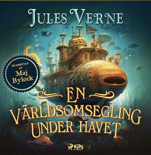 En världsomsegling under havet by Jules Verne