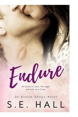 Endure by S. E. Hall