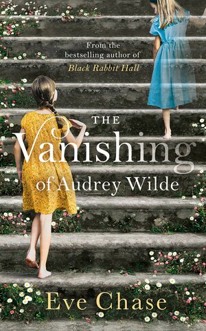 The Vanishing of Audrey Wilde by Eve Chase