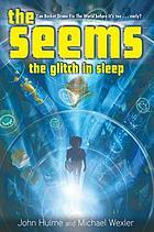 The Glitch in Sleep by John Hulme, Michael Wexler