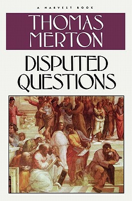 Disputed Questions by Thomas Merton