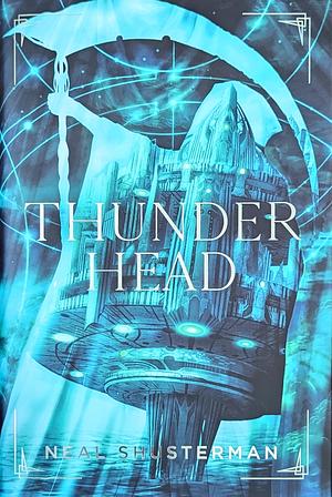 Thunderhead by Neal Shusterman