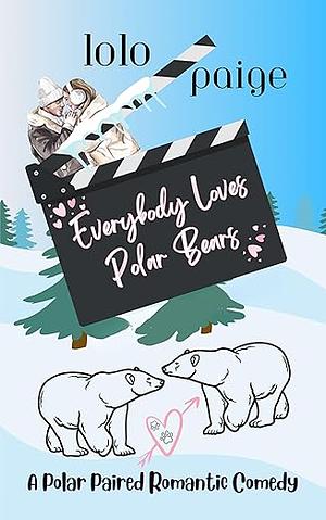 Everybody Loves Polar Bears by LoLo Paige