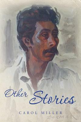 Other Stories by Carol Miller