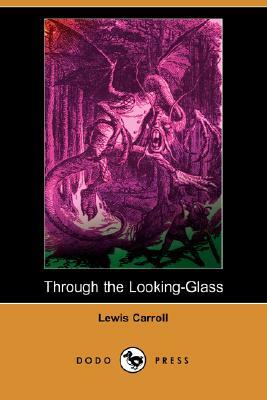 Through the Looking-Glass by Lewis Carroll