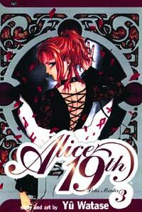 Alice 19th, Vol. 3, Volume 3 by Yuu Watase