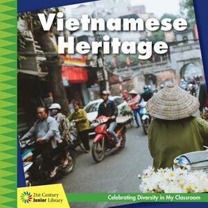 Vietnamese Heritage by Tamra Orr