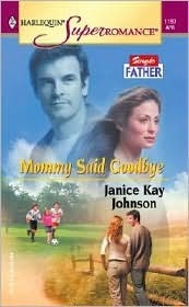 Mommy Said Goodbye by Janice Kay Johnson