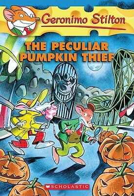 Geronimo Stilton #42: The Peculiar Pumpkin Thief by Geronimo Stilton