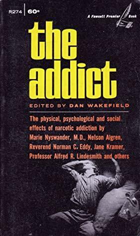 The Addict by Dan Wakefield