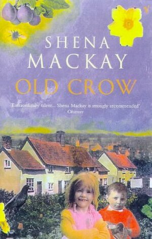 Old Crow by Shena Mackay
