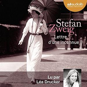 Lettre d'une inconnue by Stefan Zweig