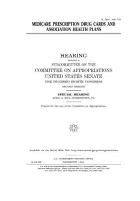 Medicare prescription drug cards and association health plans by Committee on Appropriations (senate), United States Congress, United States Senate