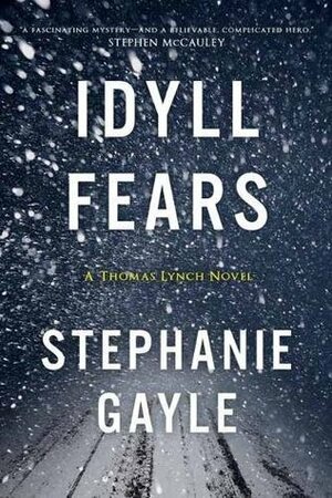 Idyll Fears by Stephanie Gayle