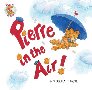 Pierre in the Air! by Andrea Beck