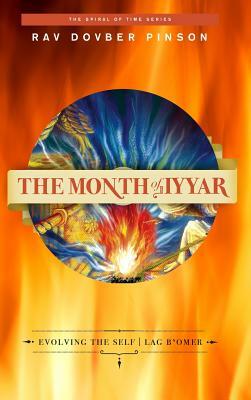 The Month of Iyyar: Evolving the Self - Lag B'Omer by Dovber Pinson